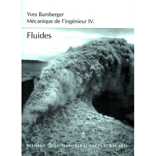 Mecanique De L'ingenieur - Tome 5, Fluides