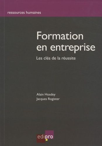 La Formation En Entreprise : Les Clés De La Réussite