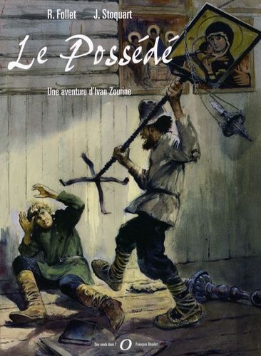 Le Possédé - Une Aventure D'ivan Zourine