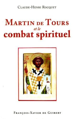 Martin De Tours Et Le Combat Spirituel