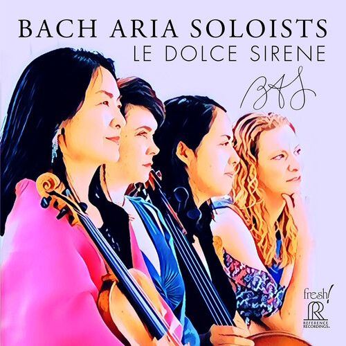 Bach / Bach Aria Soloists - Le Dolce Sirene [Compact Discs]