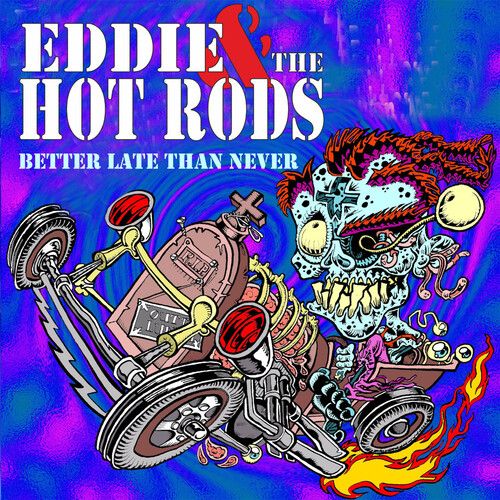 Eddie & The Hot Rods - Better Late Than Never [Compact Discs] Rmst