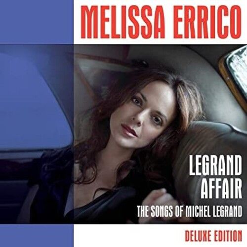 Melissa Errico - Legrand Affair-The Songs Of Michel Legrand - Deluxe Edition [Compact Discs] Deluxe Ed