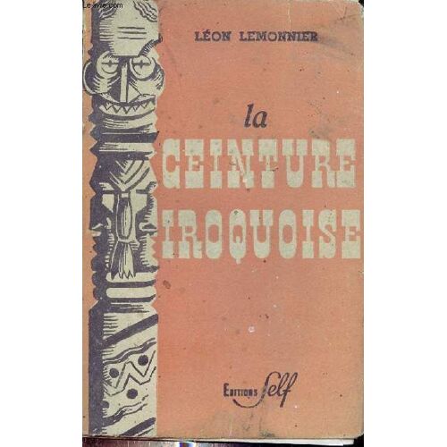 La Ceinture Iroquoise - Roman.