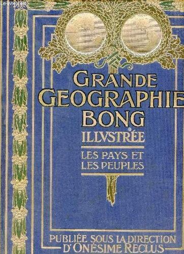 Grande Géographie Bong Illustrée - Les Pays Et Les Peuples - Tome 3 .