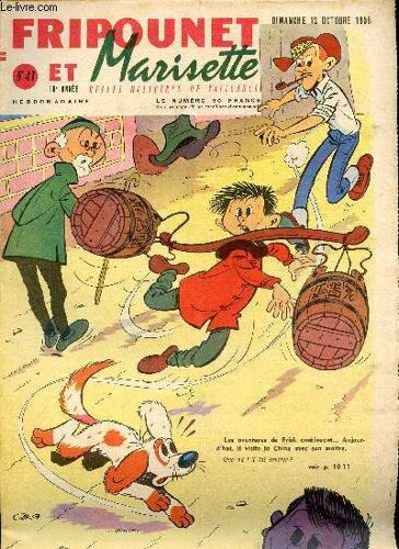 Fripounet Et Marisette - Année 1958 - N° 41 - 12 Octobre 1958 - Le Piolet Brisé Par Herboné - Les Indégonflables De Chantovent Par Rose Dardennes - Sylvain, Sylvette Et Leurs Aventures - La Légende(...)