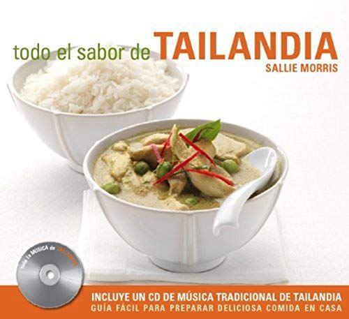Todo El Sabor De Tailandia/ All The Flavor Of Thailand