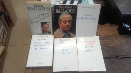 Lot De 6 Livres De Et Sur Édouard Balladur : Laissons De Gaulle En Paix ! - Deux Ans À Matignon