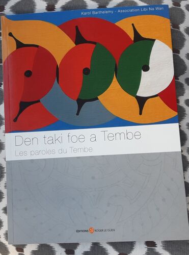 Den Taki Foe A Tembe = Les Paroles Du Tembe