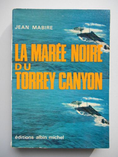 La Marée Noire Du Torrey Canyon / Jean Mabire / Réf57858