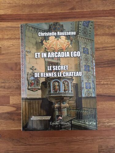 Et In Arcadia Ego - Le Secret De Rennes Le Chateau