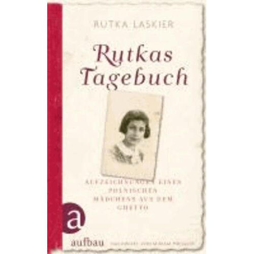 Rutkas Tagebuch - Aufzeichnungen Eines Polnischen Mädchens Aus Dem Ghetto