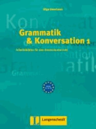 Grammatik & Konversation 1