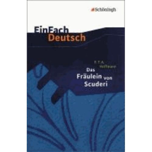 Das Fräulein Von Scuderi. Einfach Deutsch Textausgaben