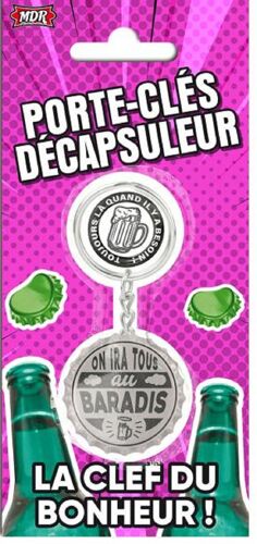 Porte-Clés Décapsuleur On Ira Tous Au Baradis