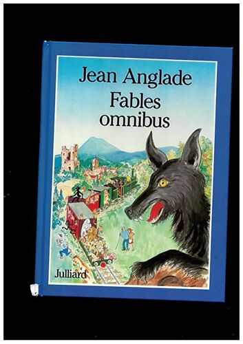 Jean Anglade Fables Omnibus "Dessins De Jean-Gabriel Séruzier Sa Dédicace Et Photo Dédicacée"