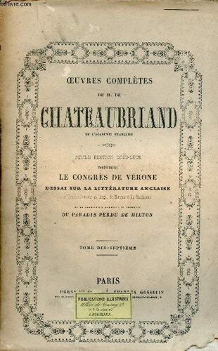 Oeuvres Complètes De M.De Chateaubriand - Tome 17 : Mélanges Littéraires.
