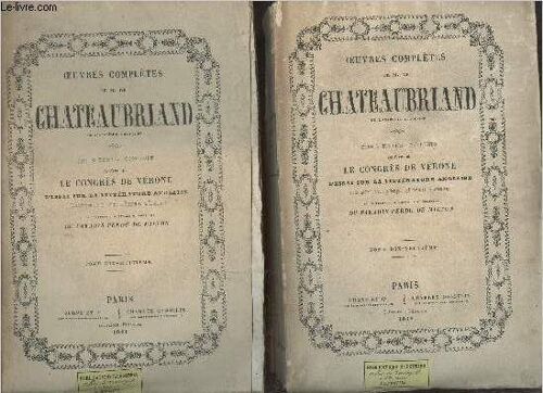 Oeuvres Complètes De M.De Chateaubriand - En Deux Volumes - Tome 18 : Mélanges Politiques I - Tome 19 : Mélanges Politiques Ii .