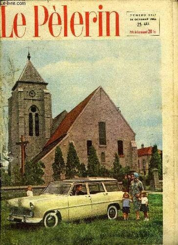 Le Pèlerin N° 3857 - Sois L Homme De Ton Nom, Tournant Dans Notre Vie Et Dans La Vie Du Monde, L Auto, Emmène-T-On Un Gosse A La Chasse ?, Les Printemps Amers N°2 Par Marie Barrère Affre, Dieu Dans La(...)
