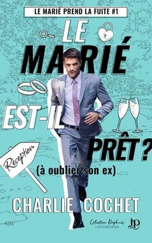Le Marié Est-Il Prêt ? (À Oublier Son Ex)