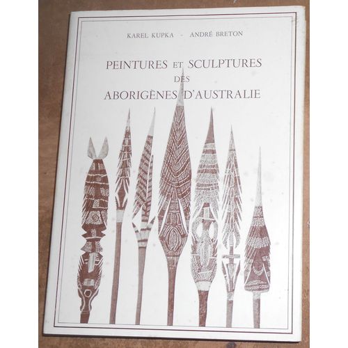 Un Art A L'etat Brut Peintures Et Sculptures Des Aborigènes D¿Australie