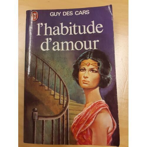 L'habitude D'amour De Guy Des Cars
