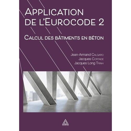 Applications De L'eurocode 2 - Calcul Des Bâtiments En Béton