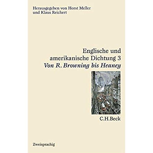 Englische Und Amerikanische Dichtung, 4 Bde., Bd.3, Von R. Browning Bis Heaney