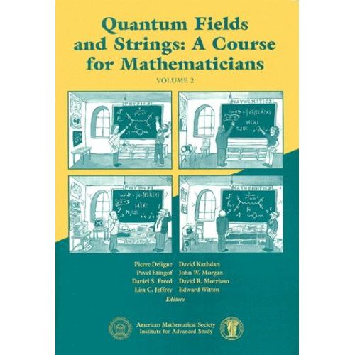 Quantum Fields And Strings : A Course For Mathematicians - Volume 2