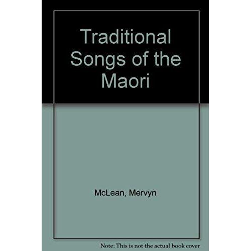 Traditional Songs Of The Maori