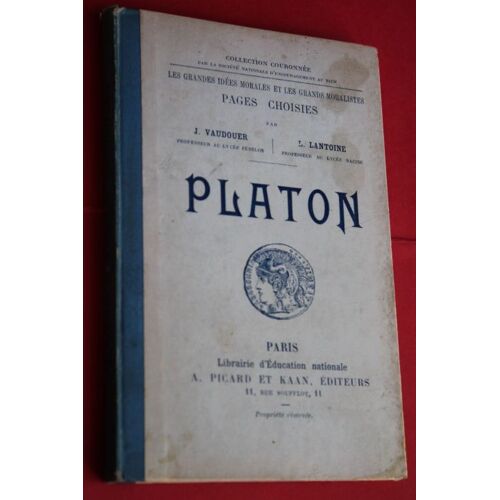 Pages Choisies : Platon - Les Grandes Idées Morales Et Les Grands Moralistes