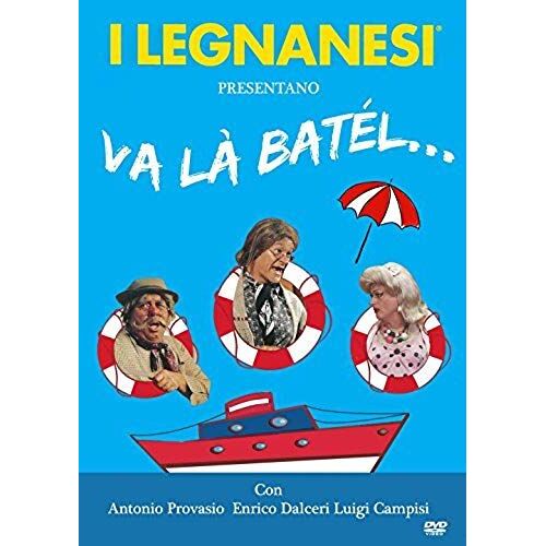 I Legnanesi - Va La' Batel