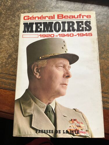 Mémoires, 1920-1940-1945 Général André Beaufre Presses De La Cité - 1969 516 Pages