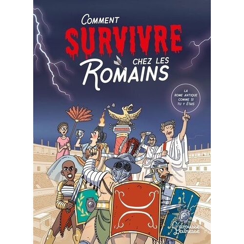 Comment Survivre Chez Les Romains