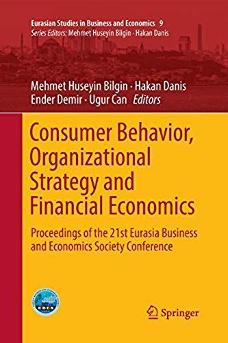 Consumer Behavior, Organizational Strategy And Financial Economics