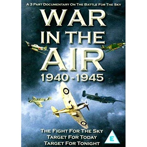 War In The Air 1940-1945: The Fight For The Sky, Target For Today, Target For Tonight.