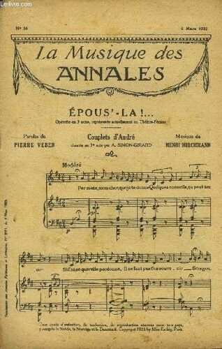 La Musique Des Annales (Supplément Aux Annales Politiques Et Littéraires) N° 16 : 4 Mars 1923 : Epous...La !