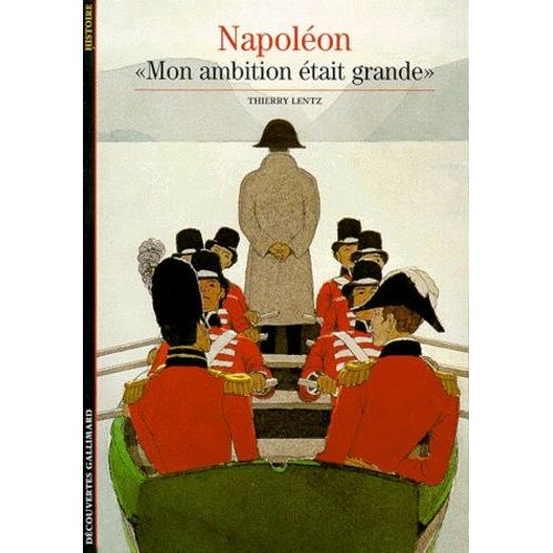 Napoleon - " Mon Ambition Était Grande