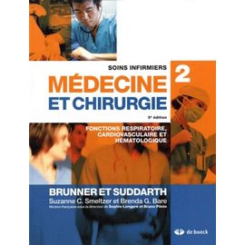Soins Infirmiers Médecine Et Chirurgie - Volume 2, Fonctions Respiratoire, Cardiovasculaire Et Hématologique