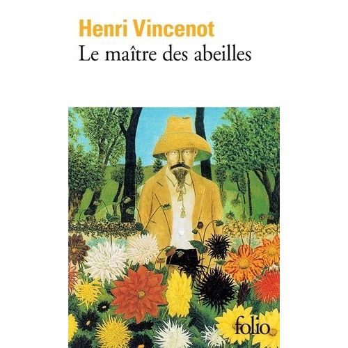 Le Maître Des Abeilles - Chronique De Montfranc-Le-Haut, Roman