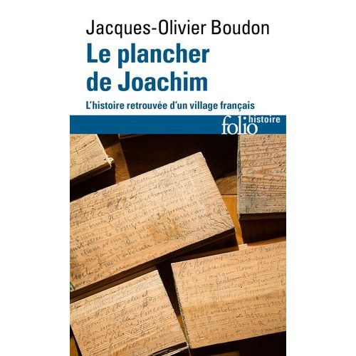 Le Plancher De Joachim - L'histoire Retrouvée D'un Village Français