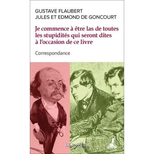 Je Commence Déjà À Être Las De Toutes Les Stupidités Qui Seront Dites À L'occasion De Ce Livre - Correspondance