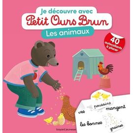 Je Découvre Les Animaux Avec Petit Ours Brun - Avec 40 Autocollants À Placer