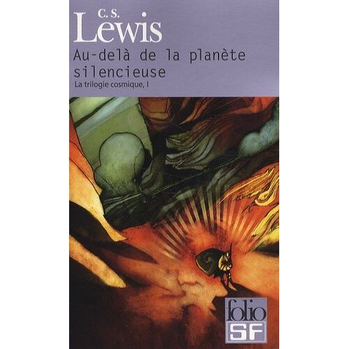 La Trilogie Cosmique Tome 1 - Au-Delà De La Planète Silencieuse