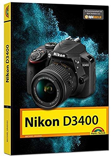 Nikon D3400 - Das Handbuch Zur Kamera