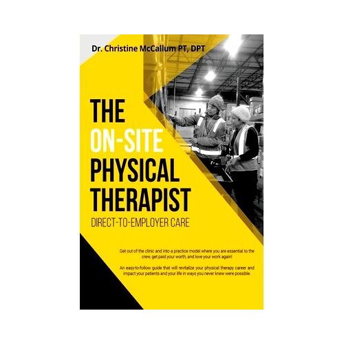 The On-Site Physical Therapist
