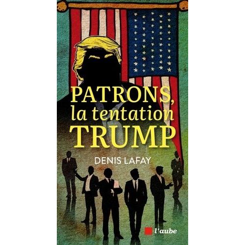 Patrons, La Tentation Trump