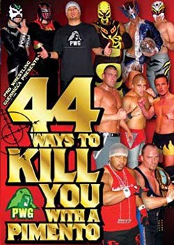 Pro Wrestling Guerrilla: Pwg 44 Ways To Kill You With A Pimento Dvd
