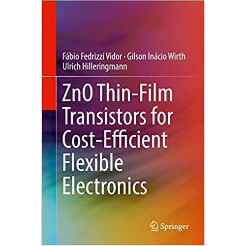 Zno Thin-Film Transistors For Cost-Efficient Flexible Electronics