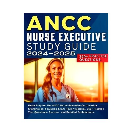 Ancc Nurse Executive Study Guide